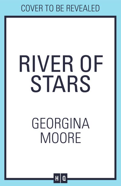 River of Stars - Georgina Moore