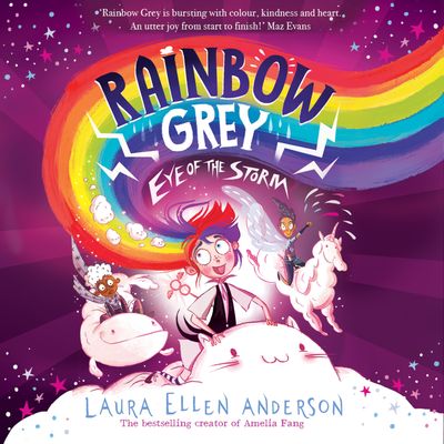 Cover image for Rainbow Grey Series - Rainbow Grey: Eye of the Storm (Rainbow Grey Series): Unabridged edition - Laura Ellen Anderson, Read by Beth Easdown