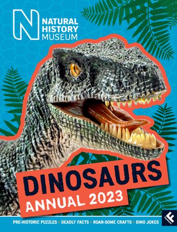 Natural History Museum Dinosaurs Annual 2023 - Natural History Museum