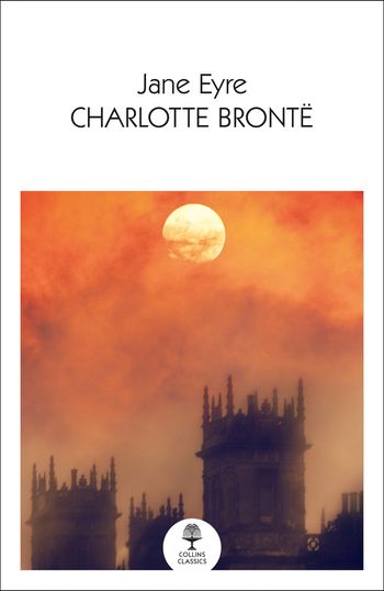 Collins Classics - Jane Eyre (Collins Classics) - Charlotte Brontë