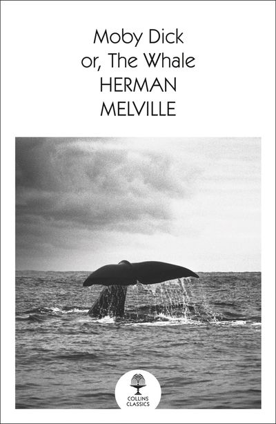 Collins Classics - Moby Dick (Collins Classics) - Herman Melville