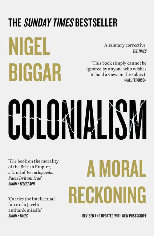 Colonialism, Non-Fiction, Paperback, Nigel Biggar
