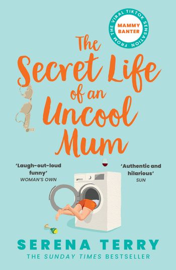 Mammy Banter - The Secret Life of an Uncool Mum (Mammy Banter, Book 1) - Serena Terry