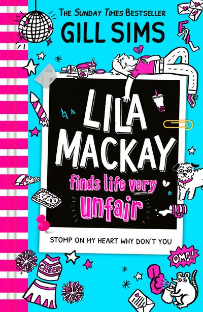 Cover image for Lila Mackay - Lila Mackay Finds Life Very Unfair (Lila Mackay, Book 2) - Gill Sims