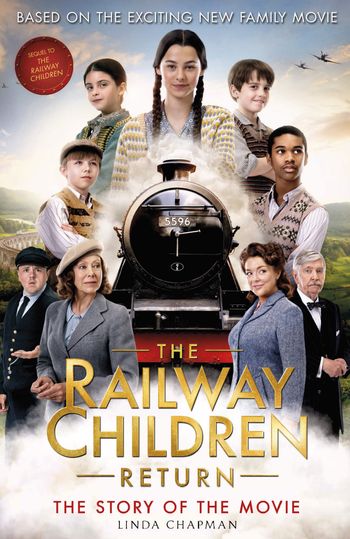 The Railway Children Return - Linda Chapman
