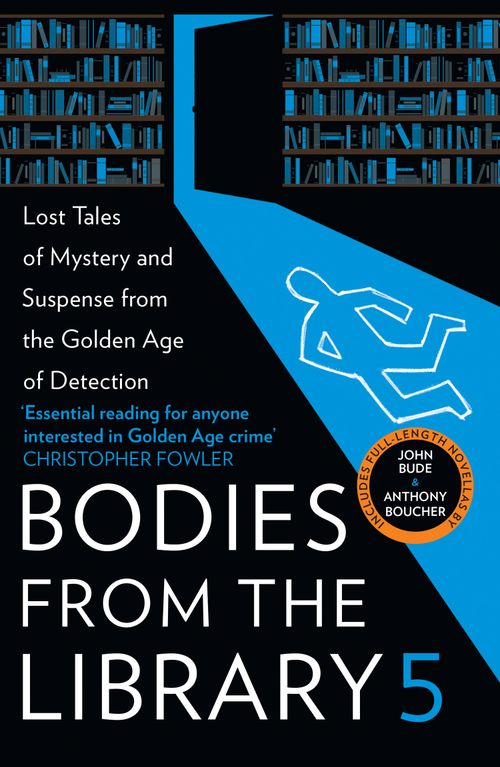 Bodies from the Library 5, Crime & Thriller, Hardback, Edited by Tony Medawar