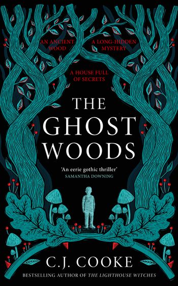 The Ghost Woods - C.J. Cooke