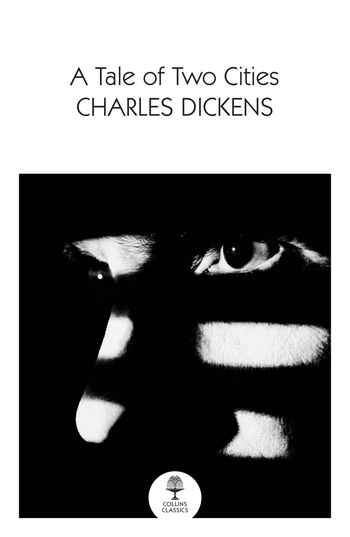 Collins Classics - A Tale of Two Cities (Collins Classics) - Charles Dickens