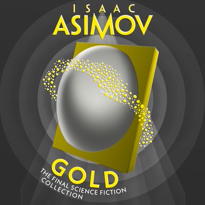  - Isaac Asimov, Read by William Hope