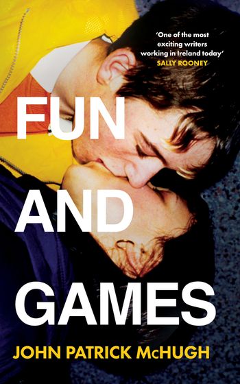 Fun and Games - John Patrick McHugh