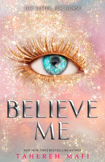 Cover image for Shatter Me - Believe Me (Shatter Me) - Tahereh Mafi