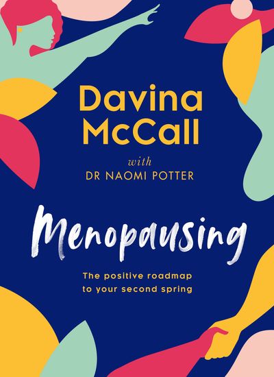  - Davina McCall and Dr. Naomi Potter