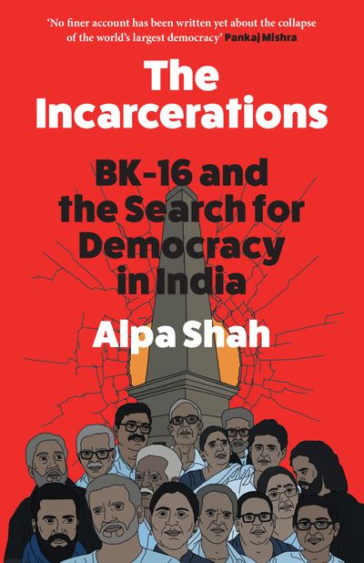 The Incarcerations - Alpa Shah