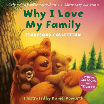 Why I Love My Family - Illustrated by Daniel Howarth