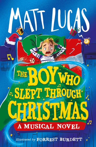 The Boy Who Slept Through Christmas - Matt Lucas