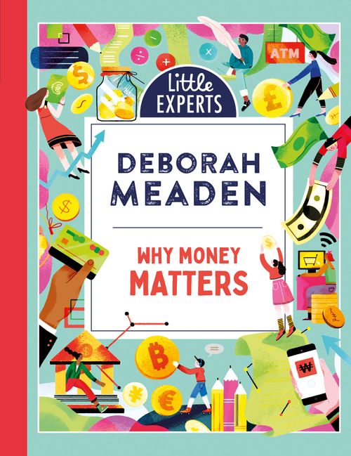 Why Money Matters, Fiction, Hardback, Deborah Meaden, Illustrated by Hao Hao