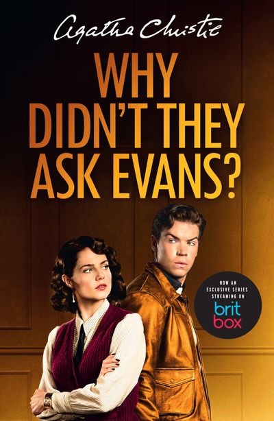 Cover image for Why Didn’t They Ask Evans?: TV tie-in edition - Agatha Christie