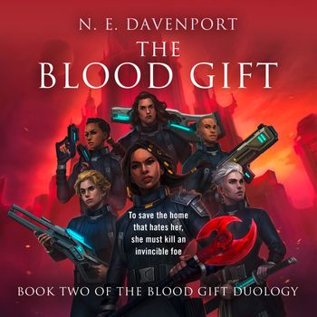 The Blood Gift Duology - The Blood Gift (The Blood Gift Duology, Book 2): Unabridged edition - N. E. Davenport, Read by Jeannette Illidge