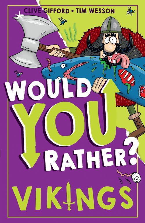 Would You Rather? Vikings, Children's, Paperback, Clive Gifford, Illustrated by Tim Wesson