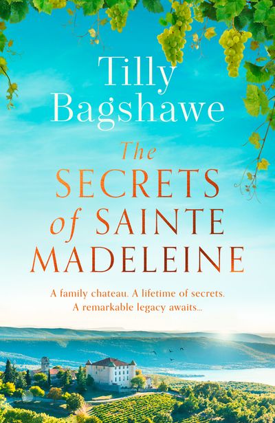 The Secrets of Sainte Madeleine - Tilly Bagshawe