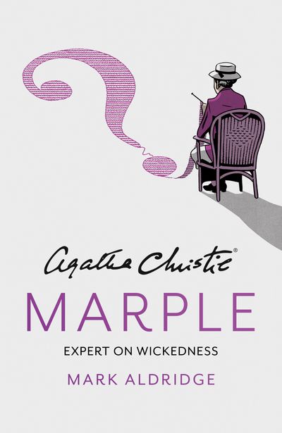  - Mark Aldridge, Created by Agatha Christie