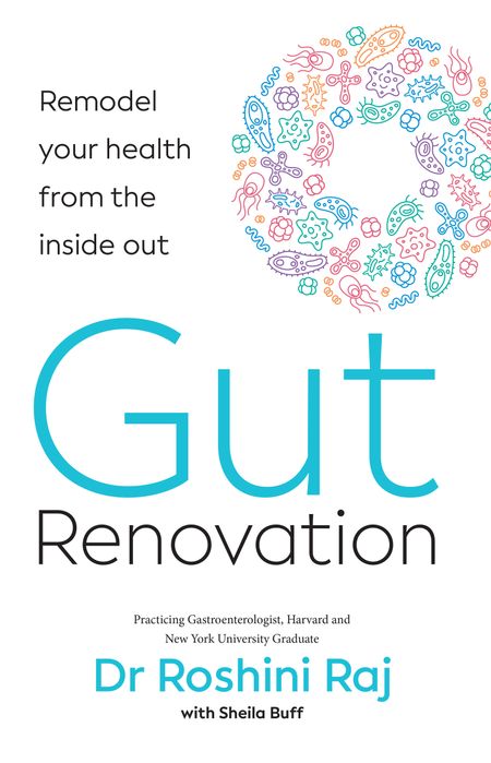 Cover image for Gut Renovation: Remodel your health from the inside out - Roshini Rajapaksa