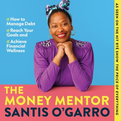 Cover image for The Money Mentor: Unabridged edition - Santis O’Garro, Read by Santis O’Garro