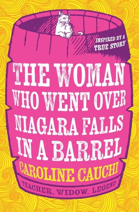 Cover image for The Woman Who Went Over Niagara Falls in a Barrel - Caroline Cauchi