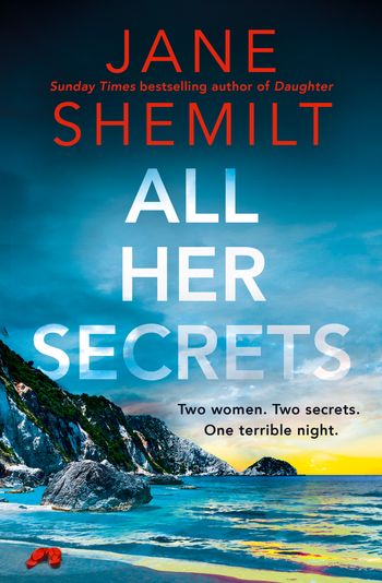 All Her Secrets - Jane Shemilt