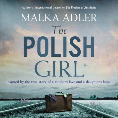 The Polish Girl - Malka Adler, Read by Rachel Atkins