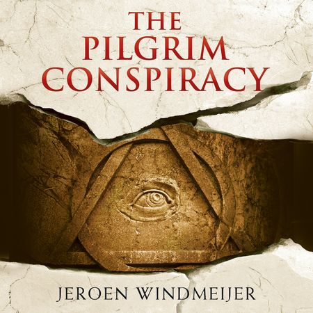 The Pilgrim Conspiracy - Jeroen Windmeijer, Read by Mark Meadows