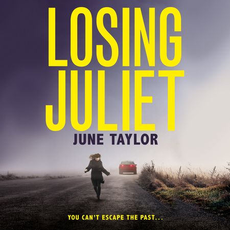 Losing Juliet - June Taylor, Read by Tamsin Kennard