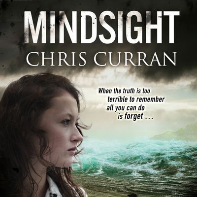 Mindsight - Chris Curran, Read by Tamsin Kennard