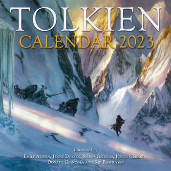 Tolkien Calendar 2023 - J.R.R. Tolkien, Introduction by Ted Nasmith, Illustrated by Emily Austin, Jenny Dolfen, Spiros Gelekas, Justin Gerard, Donato Giancola and Kip Rasmussen