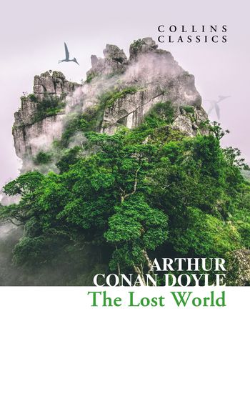 The Lost World (Collins Classics) - Arthur Conan Doyle