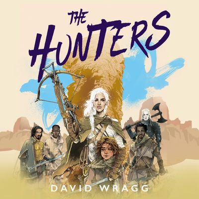 Tales of the Plains - The Hunters (Tales of the Plains, Book 1): Unabridged edition - David Wragg, Read by Sara Powell