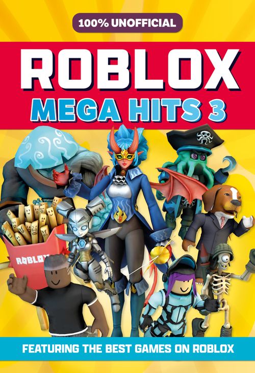 100% Unofficial Roblox Mega Hits 3, Fiction, Hardback, 100% Unofficial