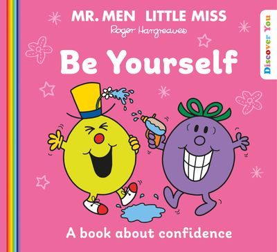 Mr. Men and Little Miss Discover You - Mr. Men Little Miss: Be Yourself (Mr. Men and Little Miss Discover You) - Created by Roger Hargreaves