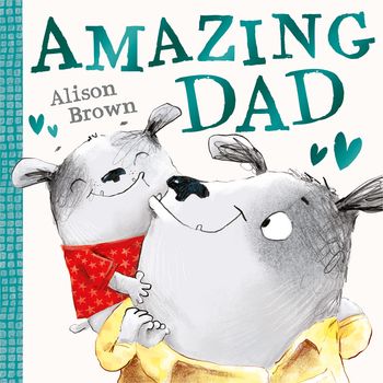 Amazing Dad - Alison Brown