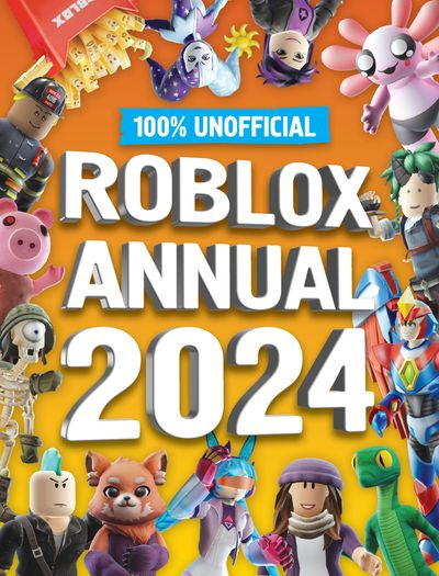 100% Unofficial Roblox Annual 2024 - HarperReach