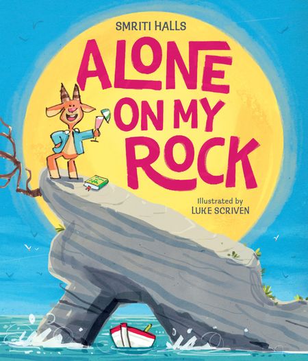 Cover image for Alone on My Rock - Smriti Halls, Illustrated by Luke Scriven