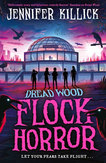 Dread Wood - Flock Horror (Dread Wood, Book 3) - Jennifer Killick
