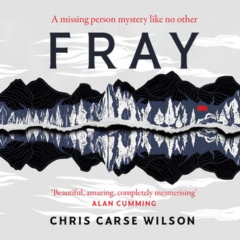 Fray: Unabridged edition - Chris Carse Wilson, Read by Angus King