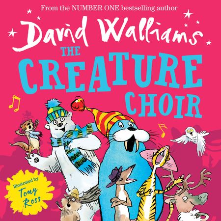 Cover image for The Creature Choir - David Walliams, Illustrated by Tony Ross