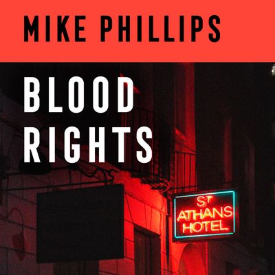 Cover image for Sam Dean Thriller - Blood Rights (Sam Dean Thriller, Book 1): Unabridged edition - Mike Phillips, Read by Ben Onwukwe