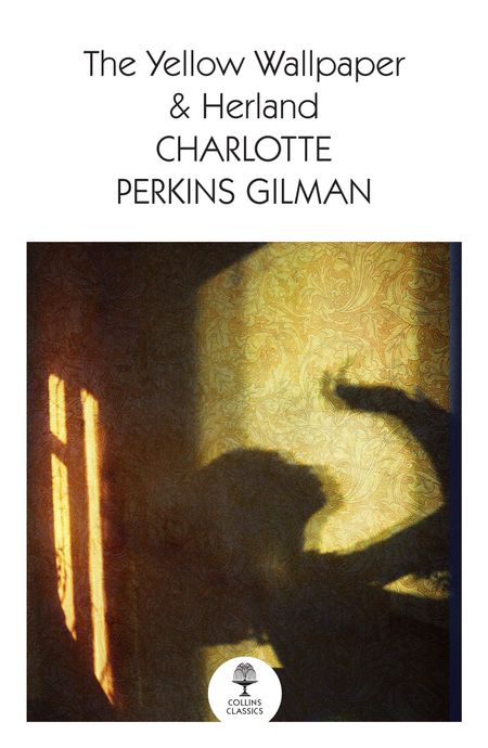  - Charlotte Perkins Gilman
