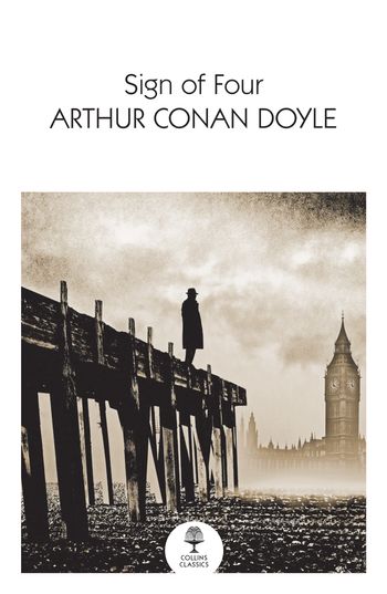 The Sign of the Four (Collins Classics) - Arthur Conan Doyle