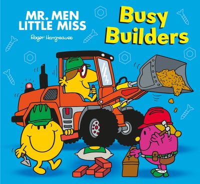 Mr. Men and Little Miss Picture Books - Mr. Men Little Miss: Busy Builders (Mr. Men and Little Miss Picture Books) - Adam Hargreaves