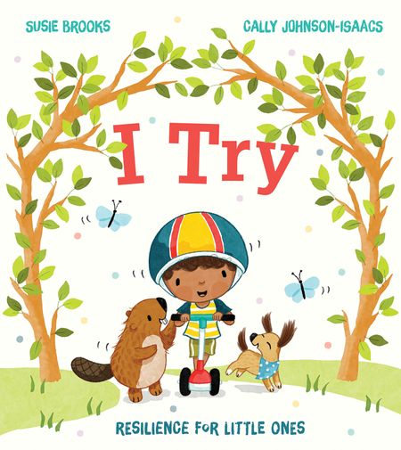 Cover image for I Try - Susie Brooks, Illustrated by Cally Johnson-Isaacs
