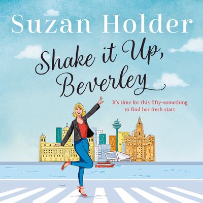 Shake It Up, Beverley - Suzan Holder, Read by Emma Gregory